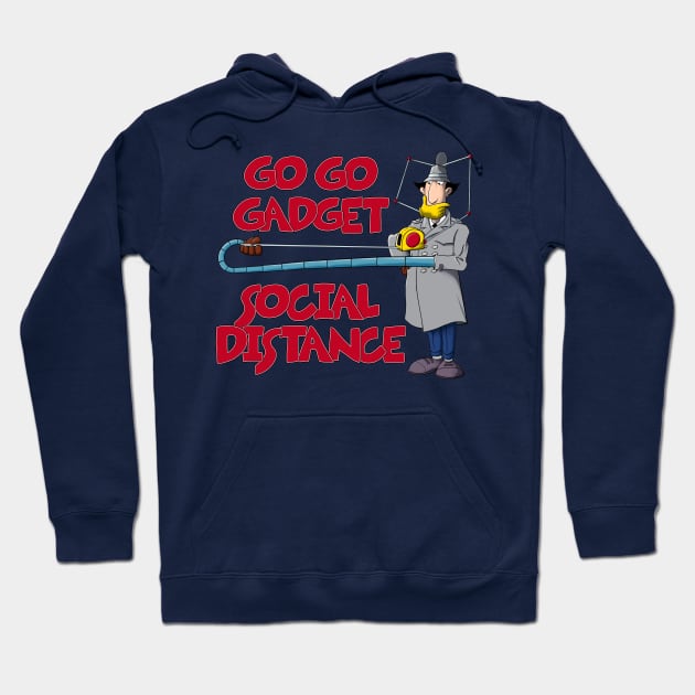 Go Go Gadget - Social Distance Hoodie by Geekasms